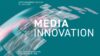 Visual für Ausschreibung Media Innovation